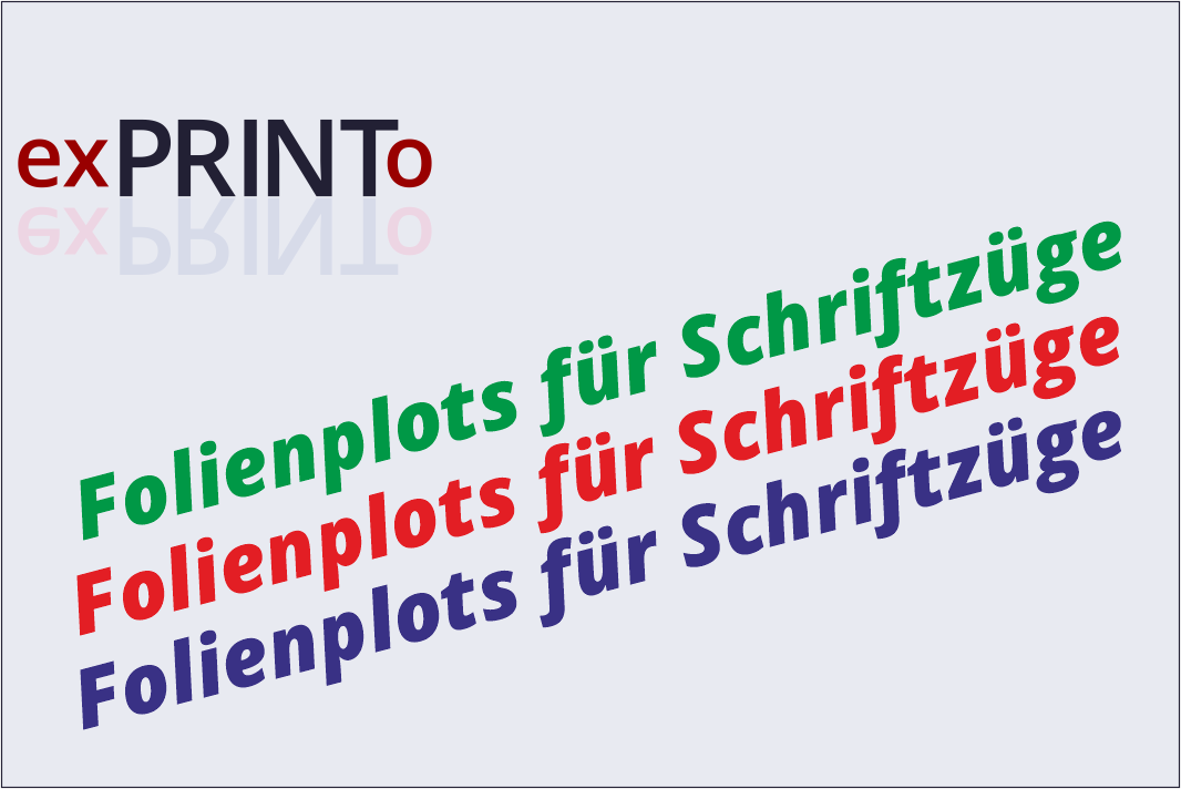 Folienplots für Schriftzüge - einfarbig